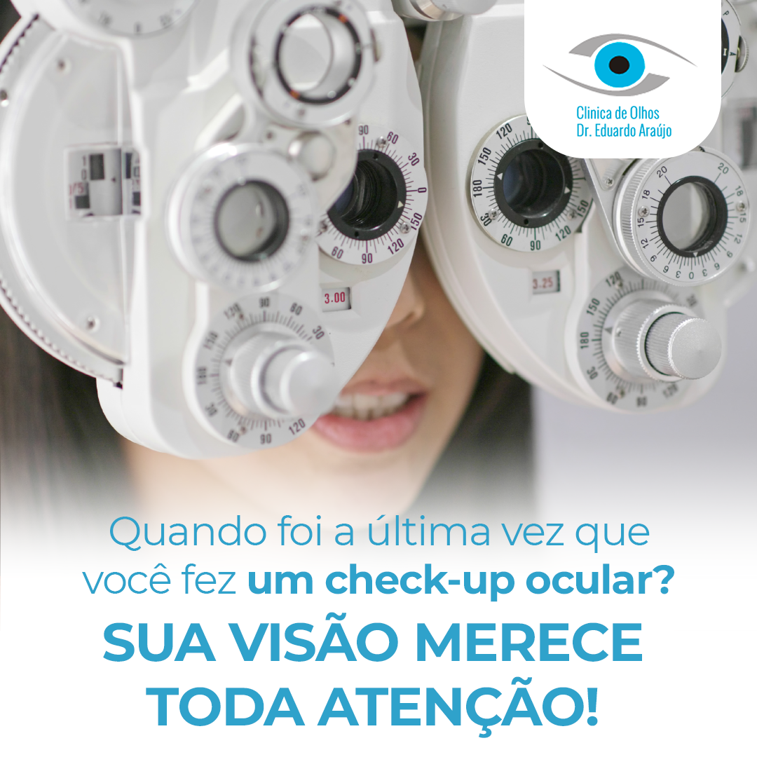 Quando foi a última vez que você fez um check-up ocular?   Sua visão merece toda atenção!