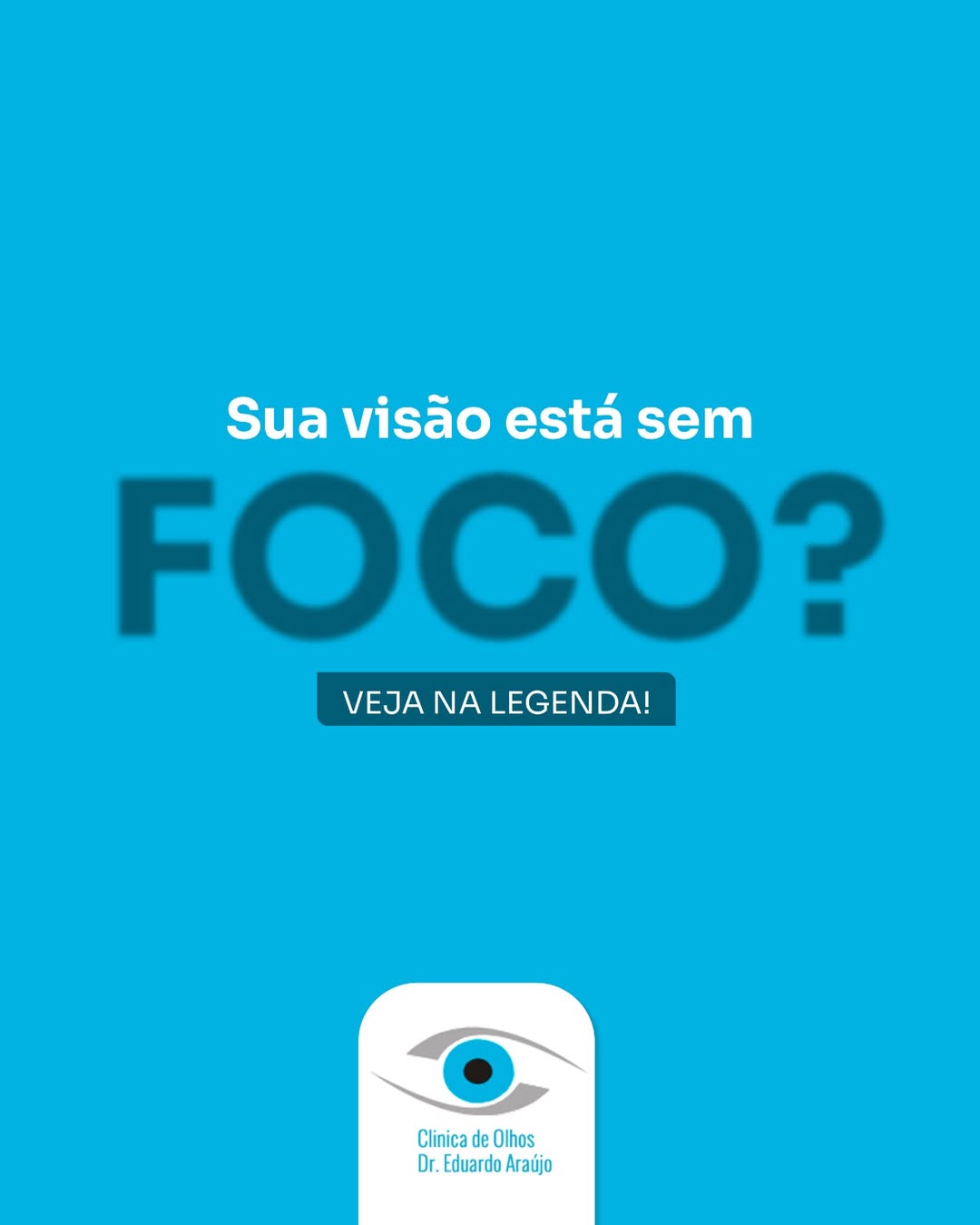 Sua visão está sem foco?